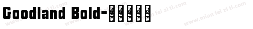 Goodland Bold字体转换